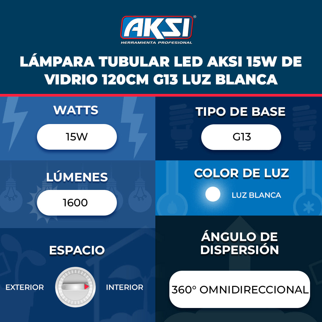 Ficha técnica de Lámpara Tubular LED Aksi 15W de Vidrio 120cm G13 Luz Blanca